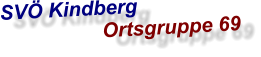 SV Kindberg                   Ortsgruppe 69